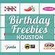 Free Birthday Stuff Houston