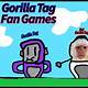 Free Gorilla Tag Fan Games