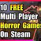 Free To Play Horror Games On Steam Multiplayer