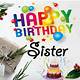 Happy Birthday Sister Cards Free