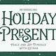 Holiday Present Font Free