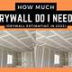 How To Calculate How Much Drywall You Need