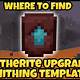 How To Get Netherite Smithing Template