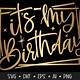 Its My Birthday Svg Free