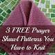 Knitted Prayer Shawl Patterns Free