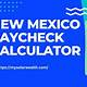 Nm Paycheck Calculator