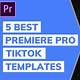 Premiere Pro Tiktok Templates Free