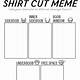 Shirt Cut Meme Template