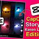 Story Keren Capcut Template