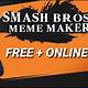 Super Smash Bros Meme Template