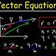 Vector Equation Form