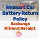 Walmart Battery Warranty Policy