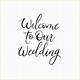 Welcome To Our Wedding Template