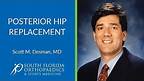 What Is the Posterior Hip Replacement Approach?