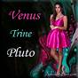 Venus Trine Pluto Natal Chart
