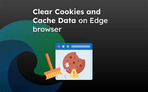 Clearing Cache and Cookies