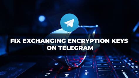 Telegram encryption key exchange