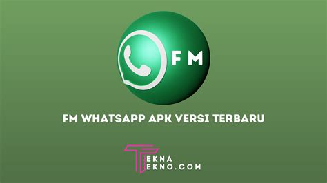 Download Aplikasi Whatsapp FM Terbaru di Indonesia