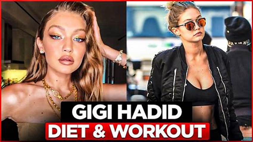Gigi Hadid Diet