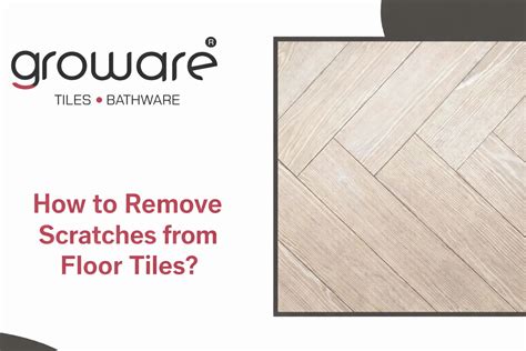 How to Remove Scratches from Floor Tiles?