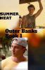 Summer Heat Outer Banks The Forbidden Zone Page Wattpad