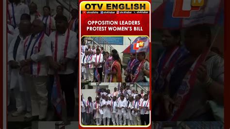 Telangana Opposition Leaders Protest Women’s Reservation Bill In Delhi