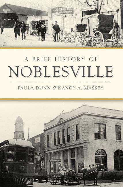 Brief History A Brief History Of Noblesville Paperback Walmart Com