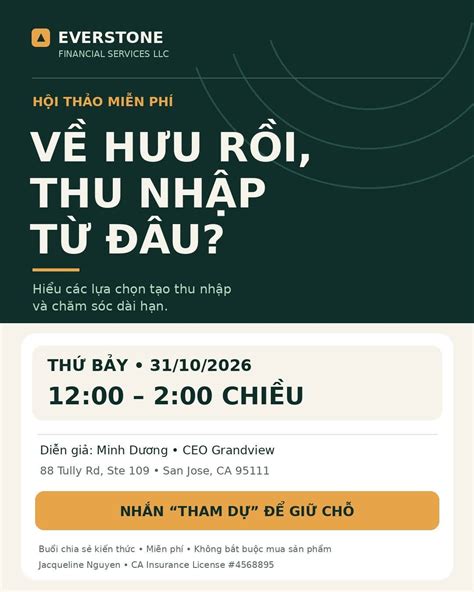 Hội Thảo Miễn Phí: Thu Nhập Hưu Trí , 88 Tully Rd, Suite 109, San Jose ...