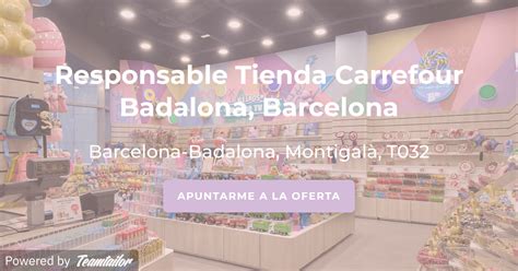 Responsable Tienda Carrefour Badalona, Barcelona - Belros