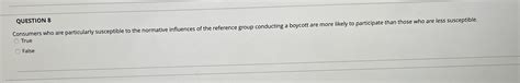 Solved QUESTION 8Consumers Who Are Particularly Susceptible Chegg Com