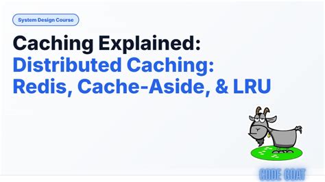 Caching Explained : Redis, Cache-Aside, & LRU | System Design Tutorial ...