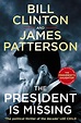 The President is Missing: The political thriller of the decade (Bill ...