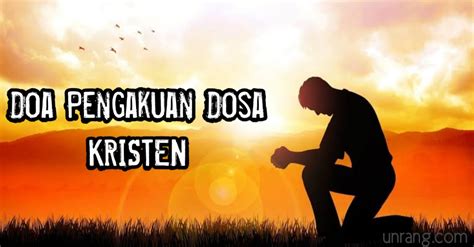 Berikut adalah dua contoh doa dalam ajaran kristiani untuk orang yang tengah sakit baik secara singkat atau ringkas muapun yang panjang atau lengkap. Doa Pengakuan Dosa Kristen Memohon Pengampunan - UNRANG