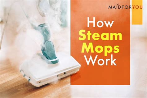 the 4 step method to use a steam mop efficiently maidforyou