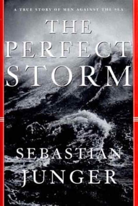 The Perfect Storm Sebastian Junger