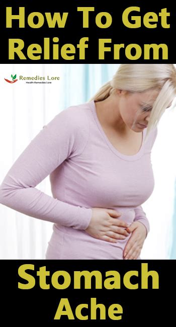 How to Get Relief from Stomach Ache - Remedies Lore
