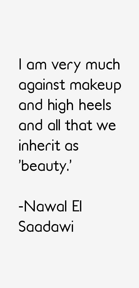 Nawal El Saadawi Quotes And Sayings