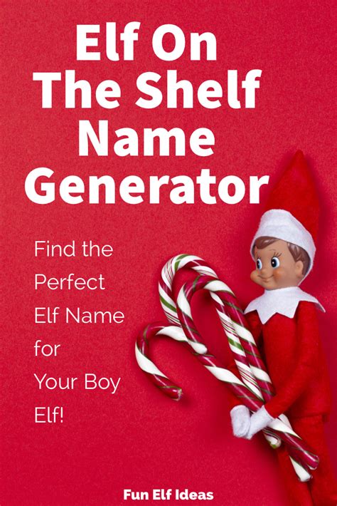 Boy Elf On The Shelf Name Generator ･ﾟ Fun Elf Ideas ･ﾟ
