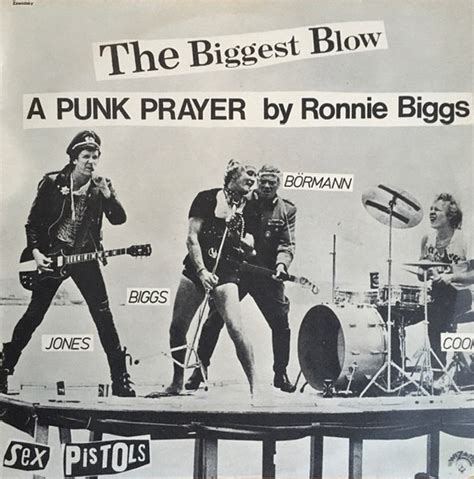 Sex Pistols The Biggest Blow A Punk Prayer By Ronald Biggs 1978 Vinyl Discogs