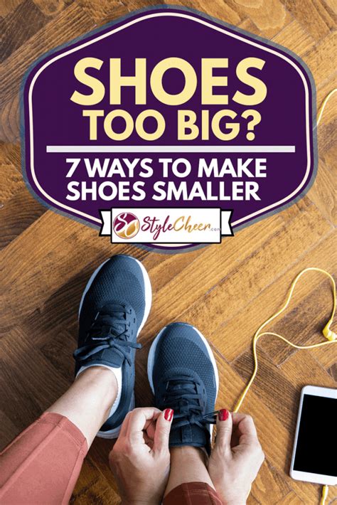 How To Fix Big Shoes How To Make Smaller Helpful Shoes Too Big
