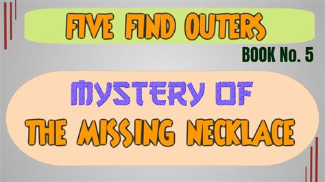 The Mystery Of The Missing Necklace Enid Blyton The Five Find Outers