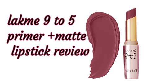 Lakme 9 To 5 Primermatte Lipstick Review Youtube
