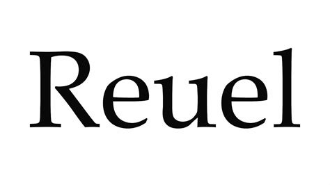 How To Pronounce Reuel Youtube