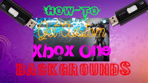 How To Get Custom Xbox One Backgrounds Easy Youtube