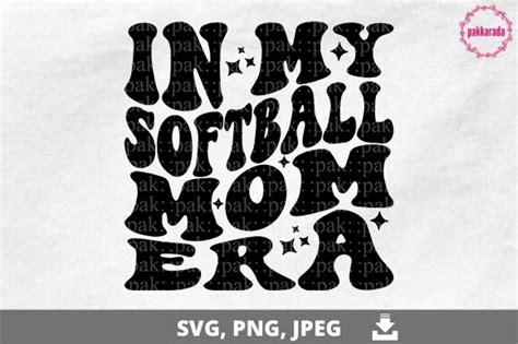 In My Softball Mom Era Graphic By Pakkarada Creative Fabrica