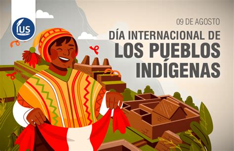 Día Internacional De Los Pueblos Indígenas U Originarios Ius Latin