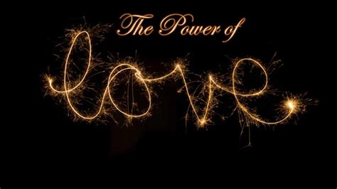 The Power Of Love Youtube