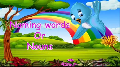 Naming Words Nouns English Grammar Class I Youtube
