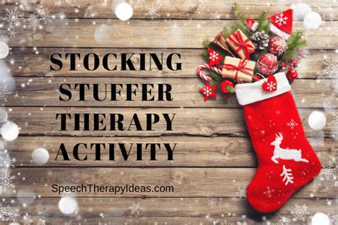 Stocking Stuffer Therapy Activity Speech Therapy Ideas