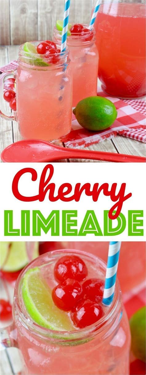The Best Cherry Limeade Recipe Limeade Drinks Cherry